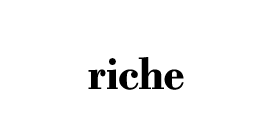 riche